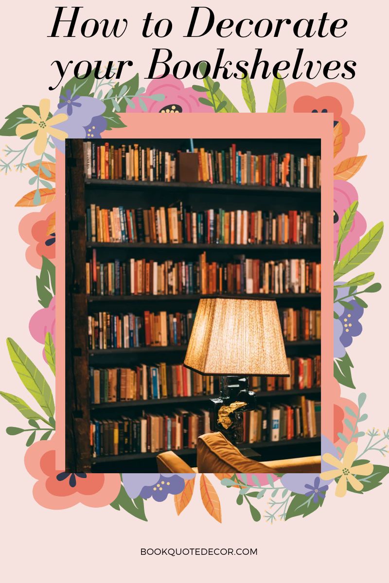 How to Decorate Your Bookshelves