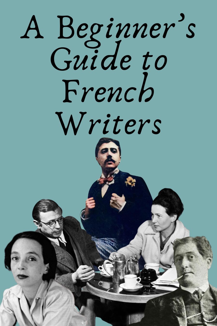 A Beginner's Guide to French Philosophers and Writers