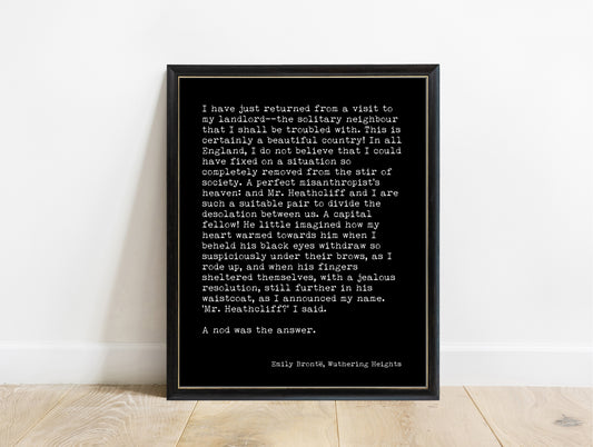 Emily Brontë Wuthering Heights opening lines print in a black frame, black background