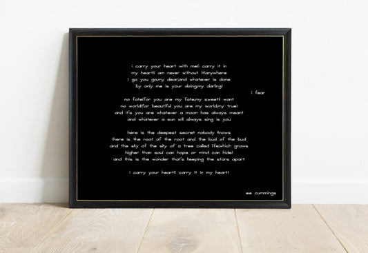EE Cummings i carry your heart landscape print in a black frame, black background