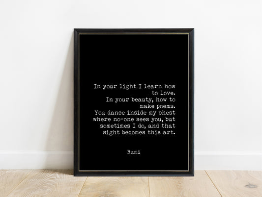 Rumi In Your Light quote print in a black frame, black background