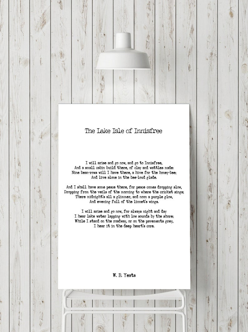 W.B. Yeats Lake Isle of Innisfree poetry quote art, poem print, Literature poem gift - FRAMED AND UNFRAMED Options