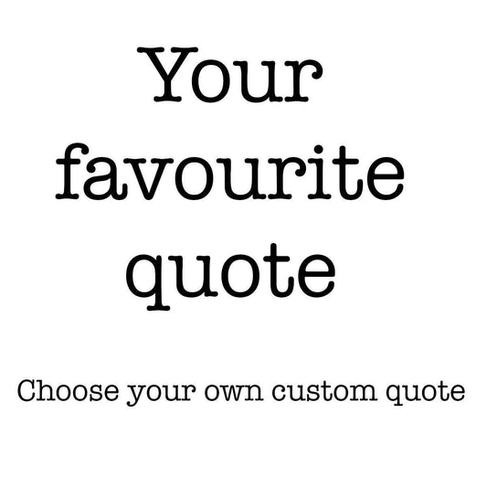 Custom Quote Print – Personalised Poem, Verse or Saying