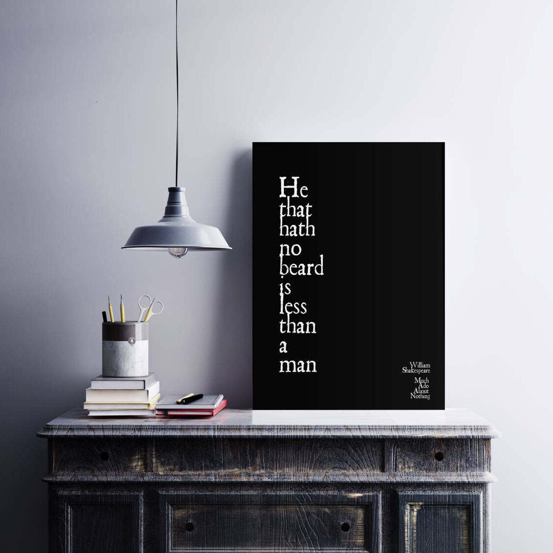 William Shakespeare Quote unframed Print He That Hath No Beard from Much Ado About Nothing