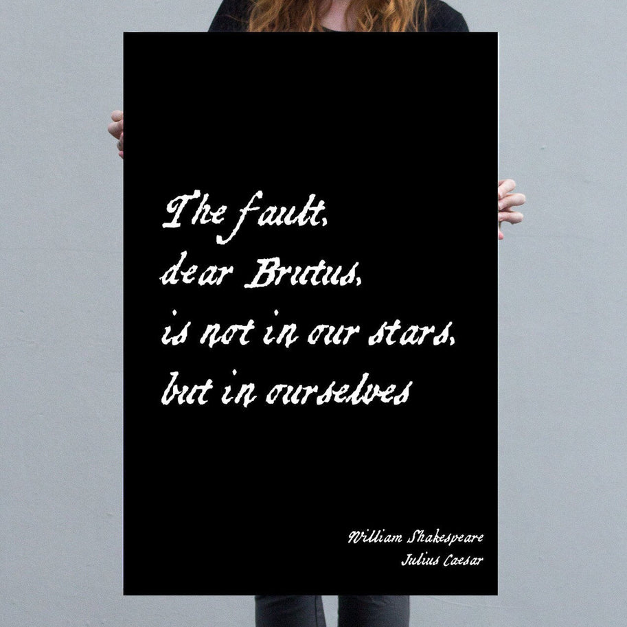 Julius Caesar Shakespeare Quote, The Fault Is Not In Our Stars