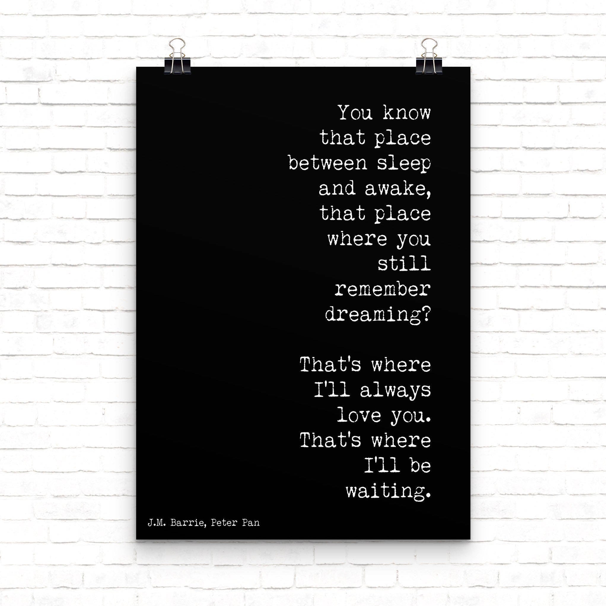 J M Barrie Quote Print Between Sleep And Awake Peter Pan Literary Love Quote Black White Typewriter Style Romantic Gift Nursery Bedroom Art