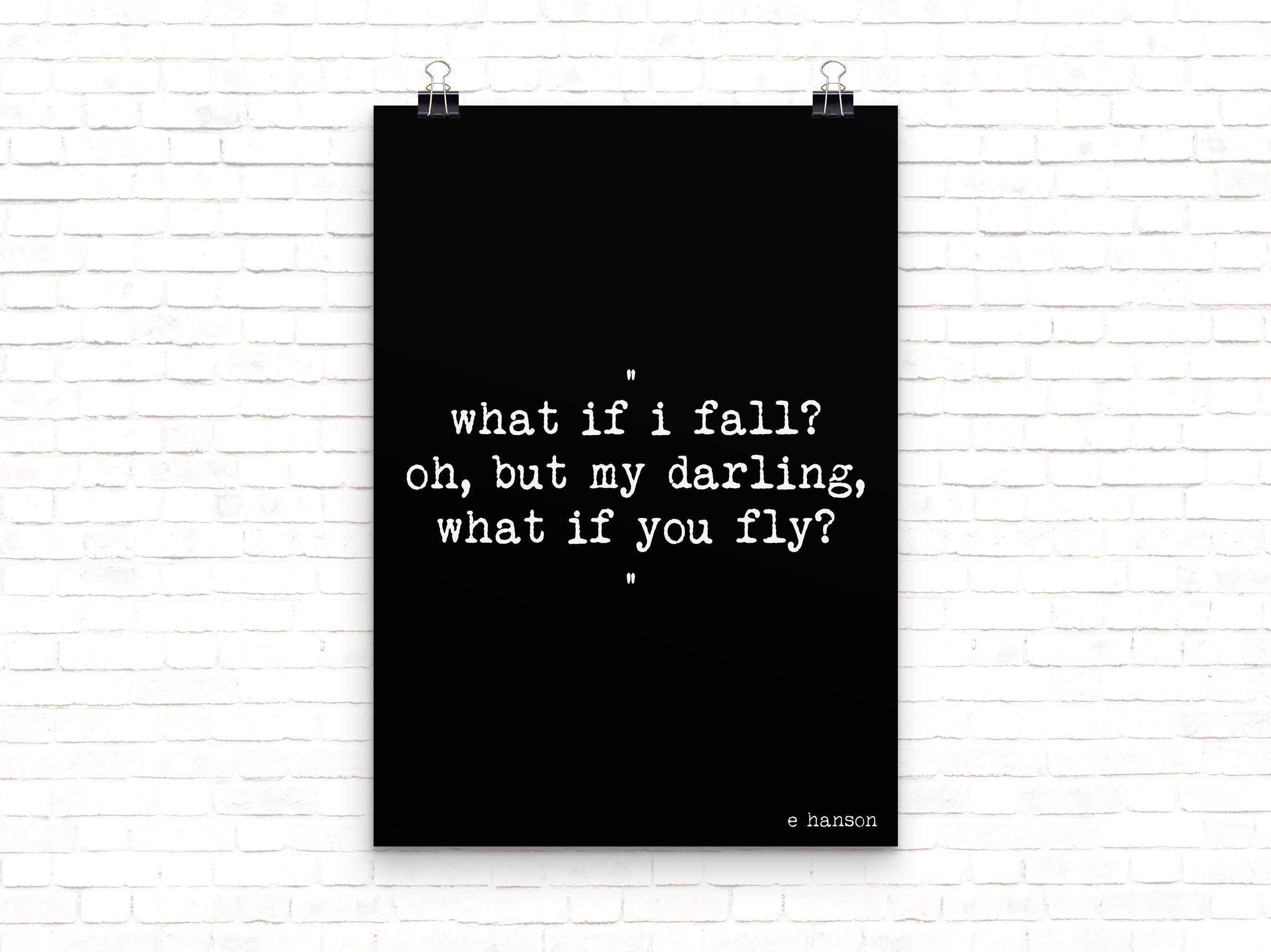 What if I fall? Oh but my darling, What if you fly? Art for Nursery Decor in Black & White