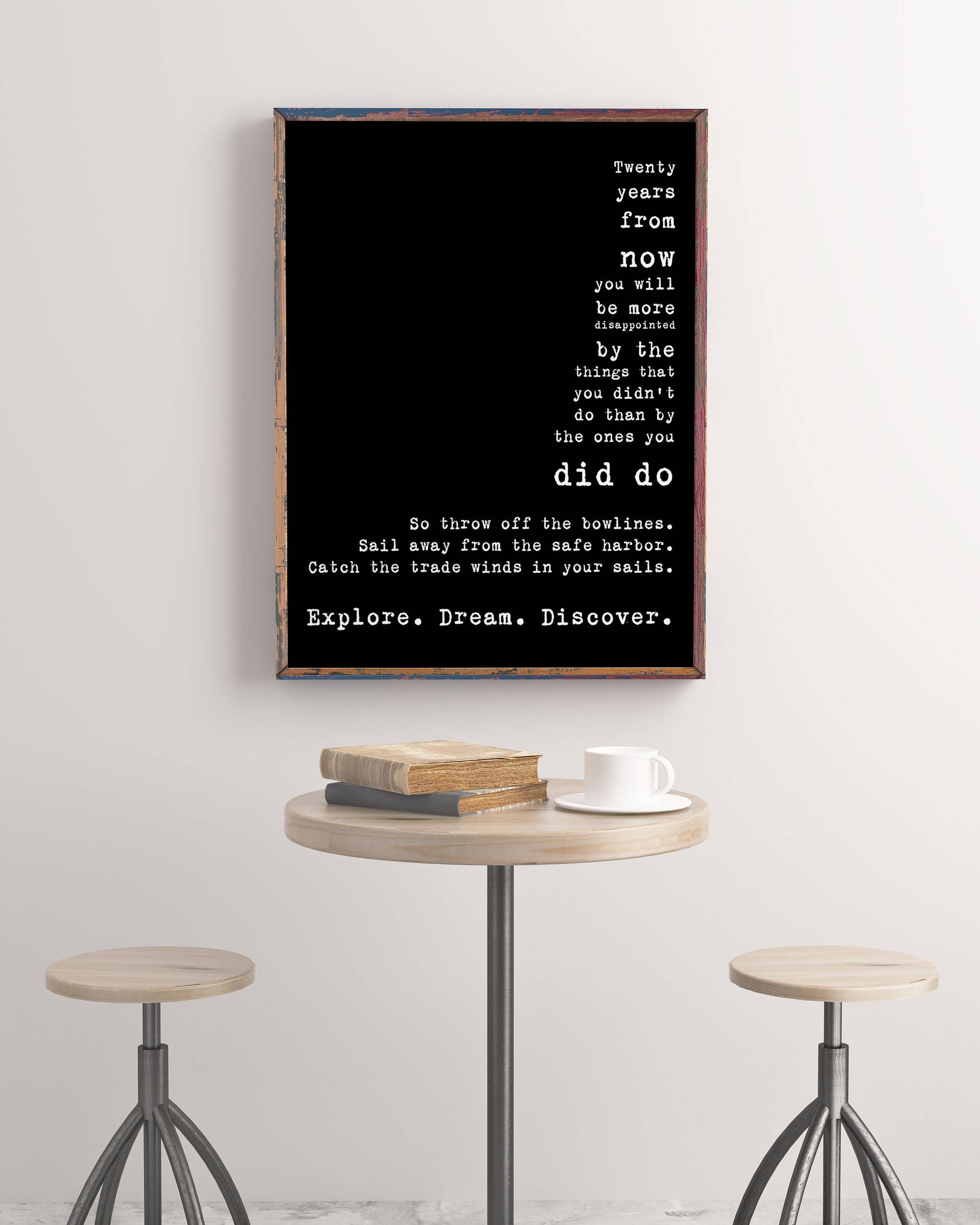 Twenty Years From Now Wall Art Prints, Mark Twain Explore Dream Discover in Black & White