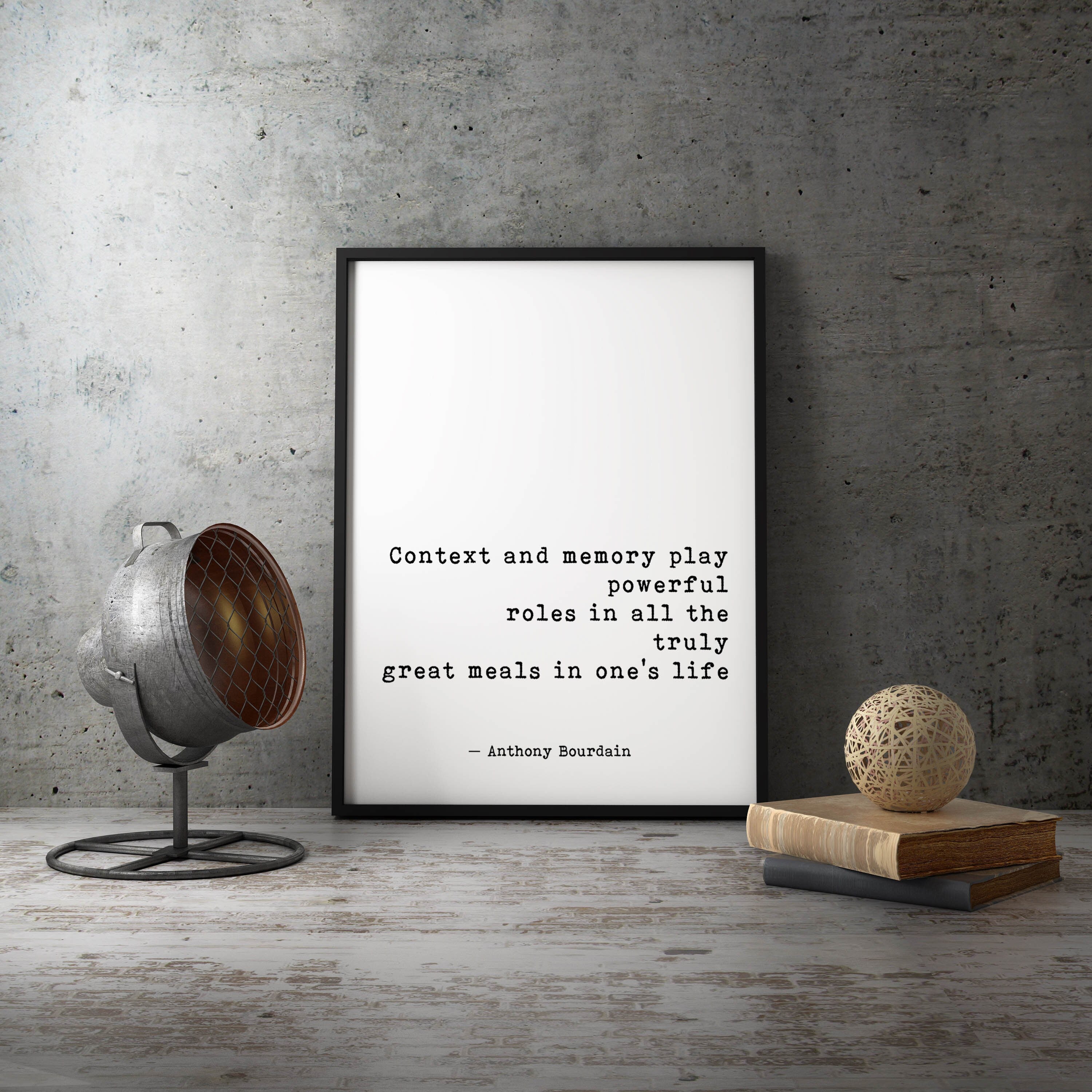 Anthony Bourdain Quote Print Great Meals Memory And Context Kitchen Wall Art Black / White Background Typewriter Style Foodie Gift For Cooks