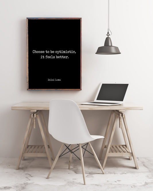 Dalai Lama Quote Print Choose To Be Optimistic Minimalist Wall Art Black / White Background Uplifting Gift For Positivity And Mindful Living