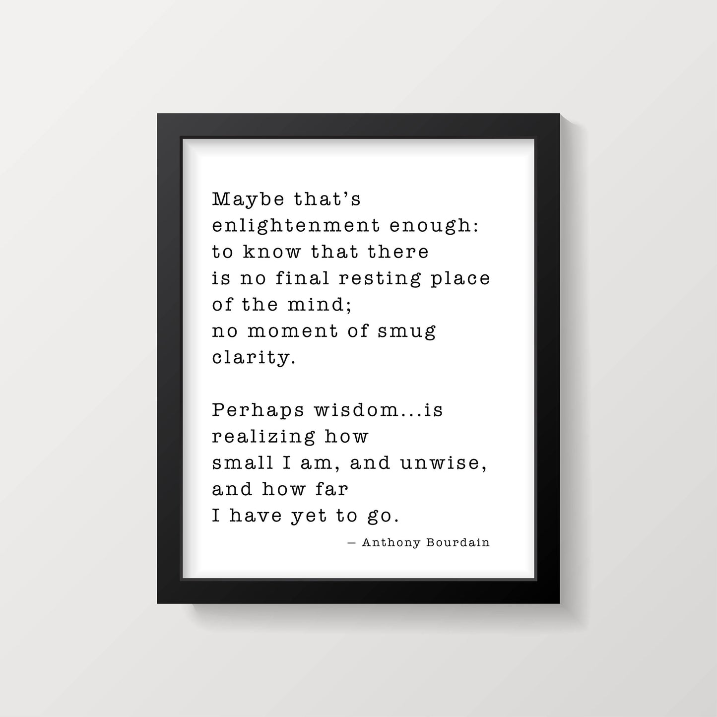 Anthony Bourdain Life and Travel Quote Print, Travel Decor