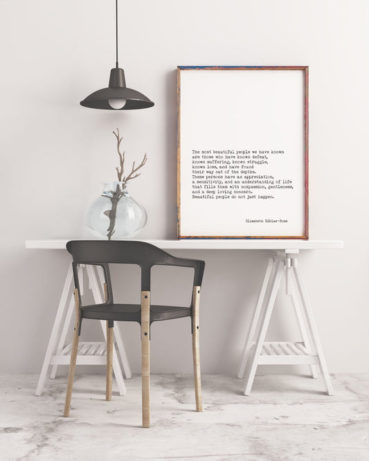 Elisabeth Kubler-Ross Quote Print, The Most Beautiful People Unframed Wall Art Prints in Black & White Inspirational Life Quote Poster