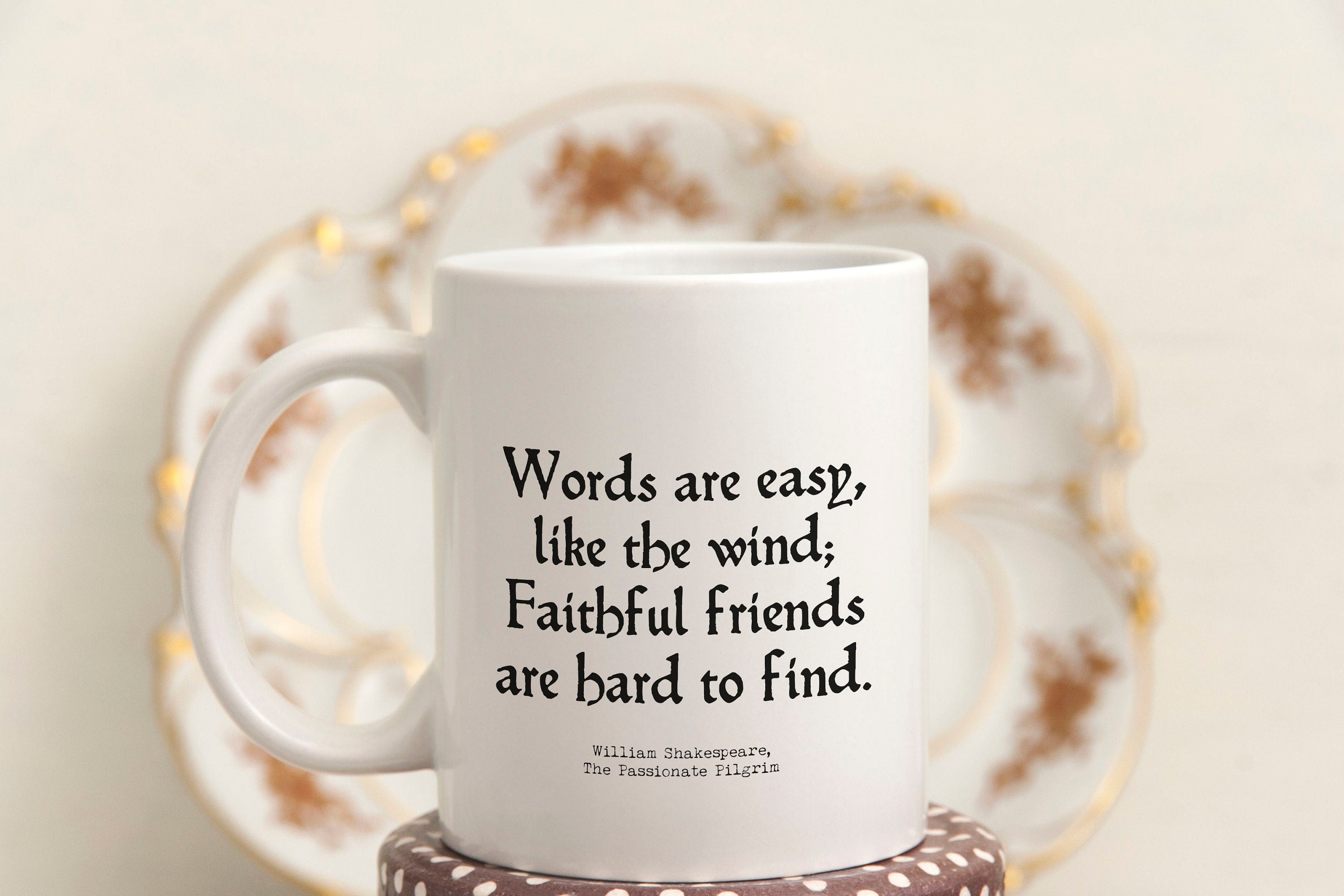 Words Are Easy Mug, Shakespeare Friendship Quote, The Passionate Pilgrim, Literary Coffee Cup, Gift for Best Friend, Inspirational Mug