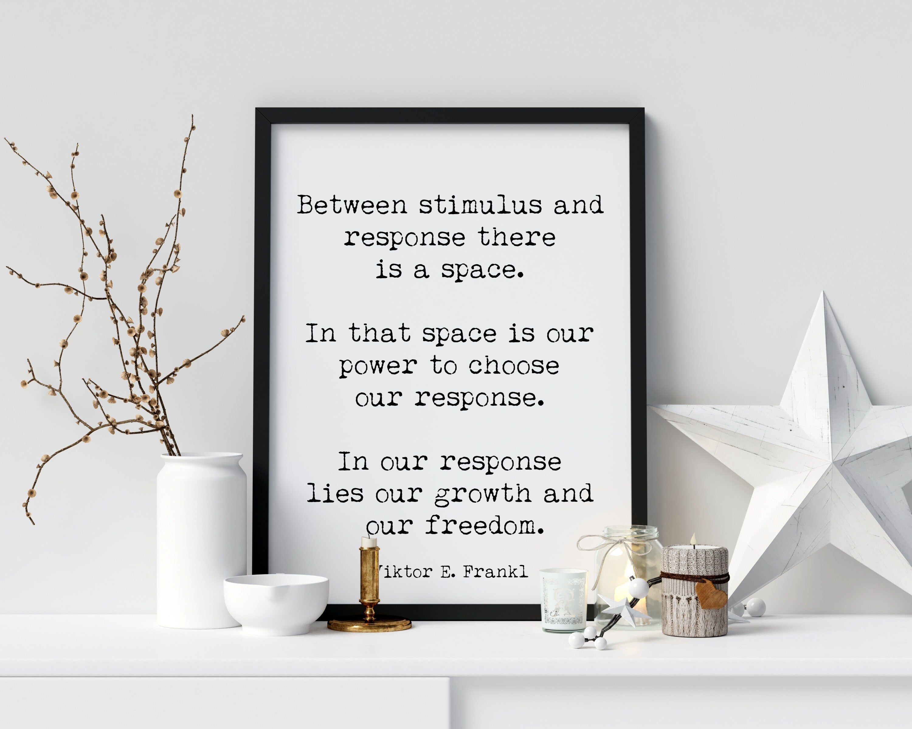 Viktor Frankl Quote Print, Between Stimulus And Response There Is A Space Wall Art Print