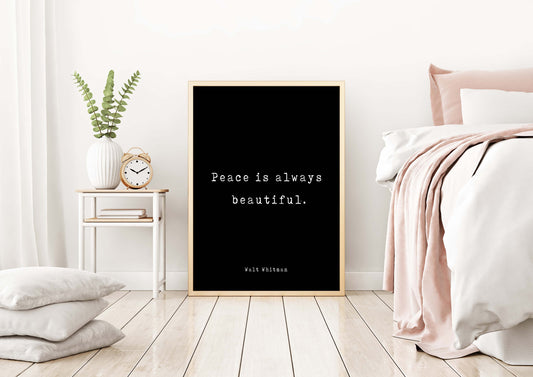 Walt Whitman Quote Print | Peace Is Always Beautiful | Minimalist Literary Wall Art | Framed or Unframed