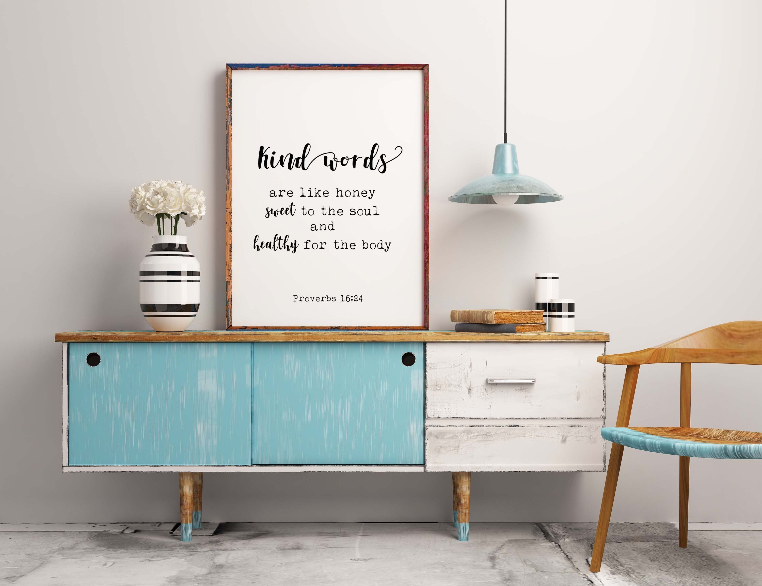 PROVERBS 16:24 Quote Print, Bible Verse Kind Words Are Like Honey Wall Art Print in Black & White