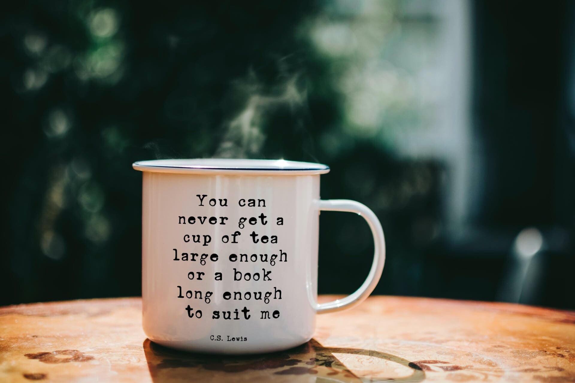 Book Quote Enamel Coffee Mug, You can never get a cup of tea large enough or a book long enough CS Lewis Tea Mug