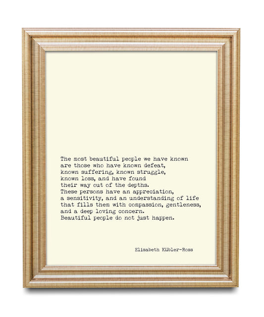 Elisabeth Kübler-Ross Quote Print Beautiful People Literary Wall Art