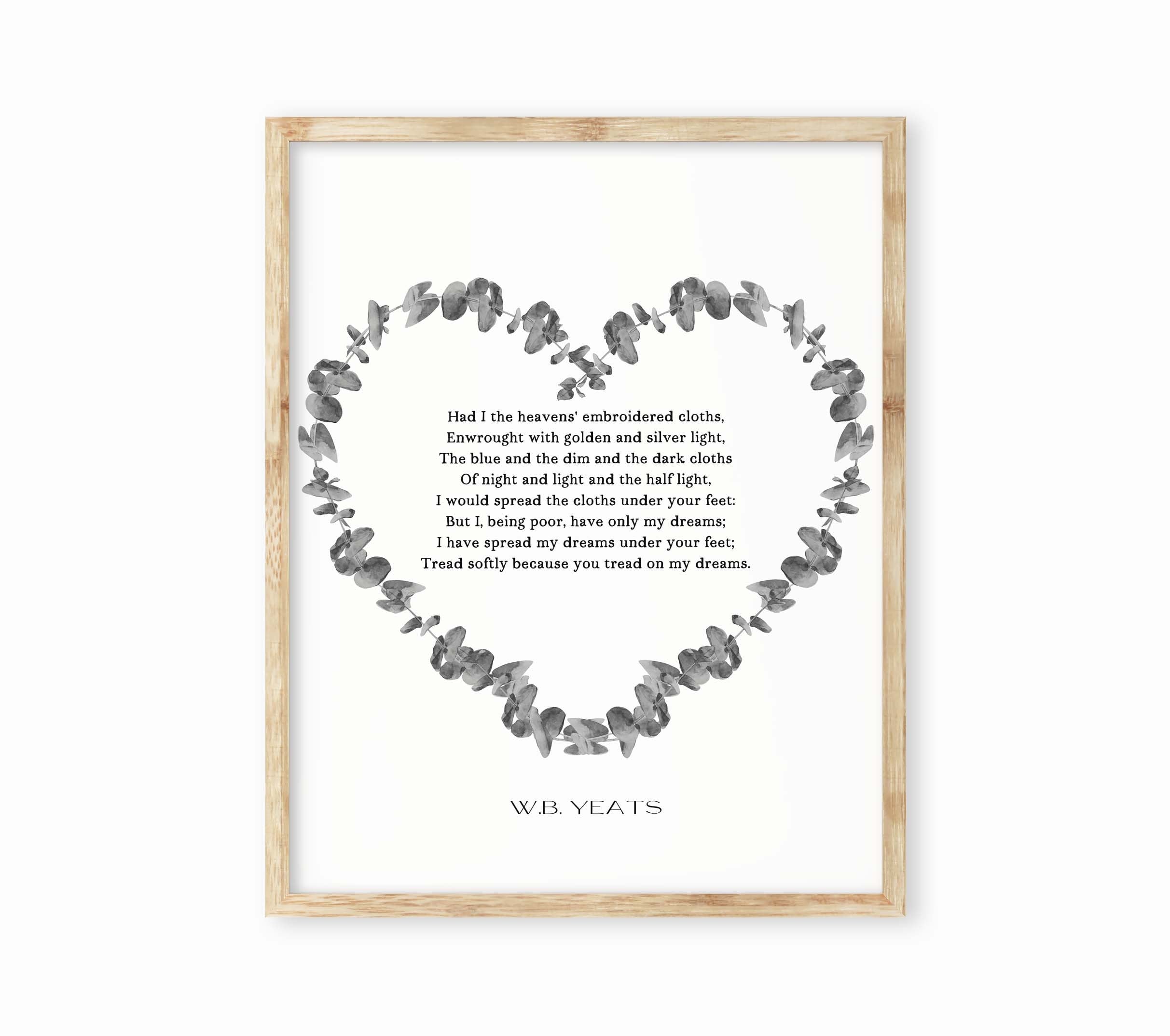 W B Yeats The Cloths Of Heaven Anniversary Gift Love Poem, Unframed and Framed Romantic Wall Print for Bedroom Decor