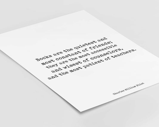 Books Are the Quietest of Friends Quote Print, Charles William Eliot