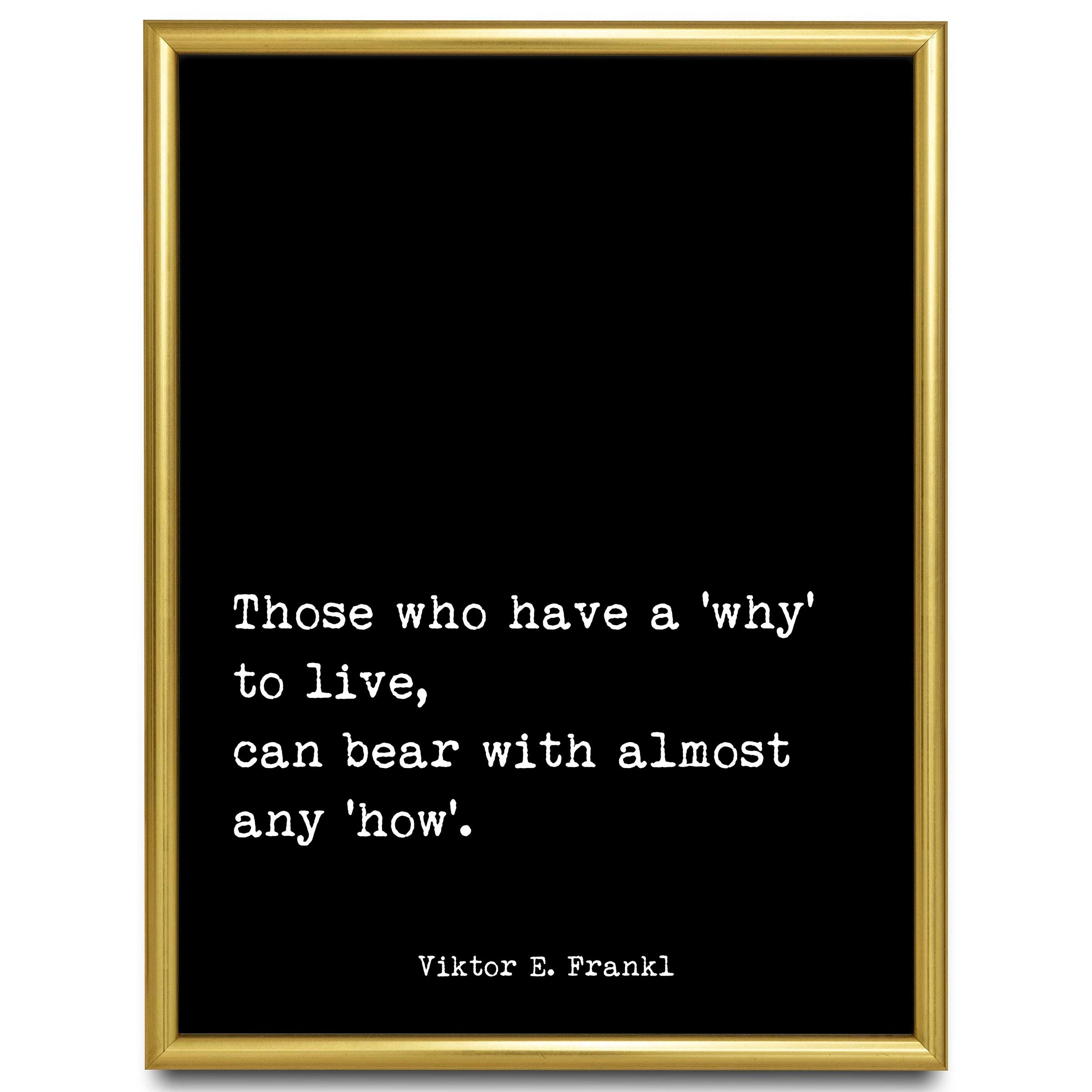 Viktor Frankl Quote Print, Those Who Have A 'Why' To Live
