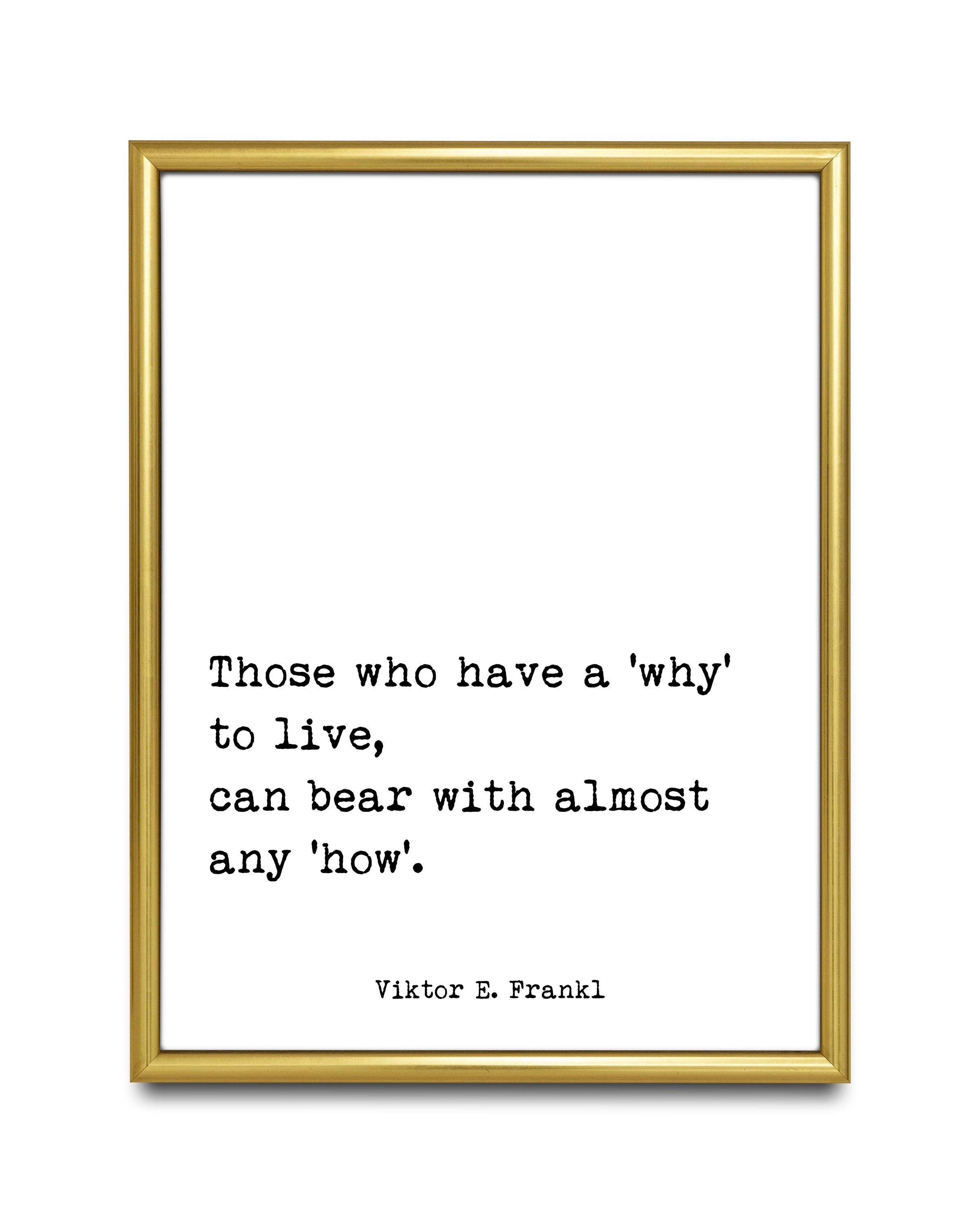 Viktor Frankl Quote Print, Those Who Have A 'Why' To Live