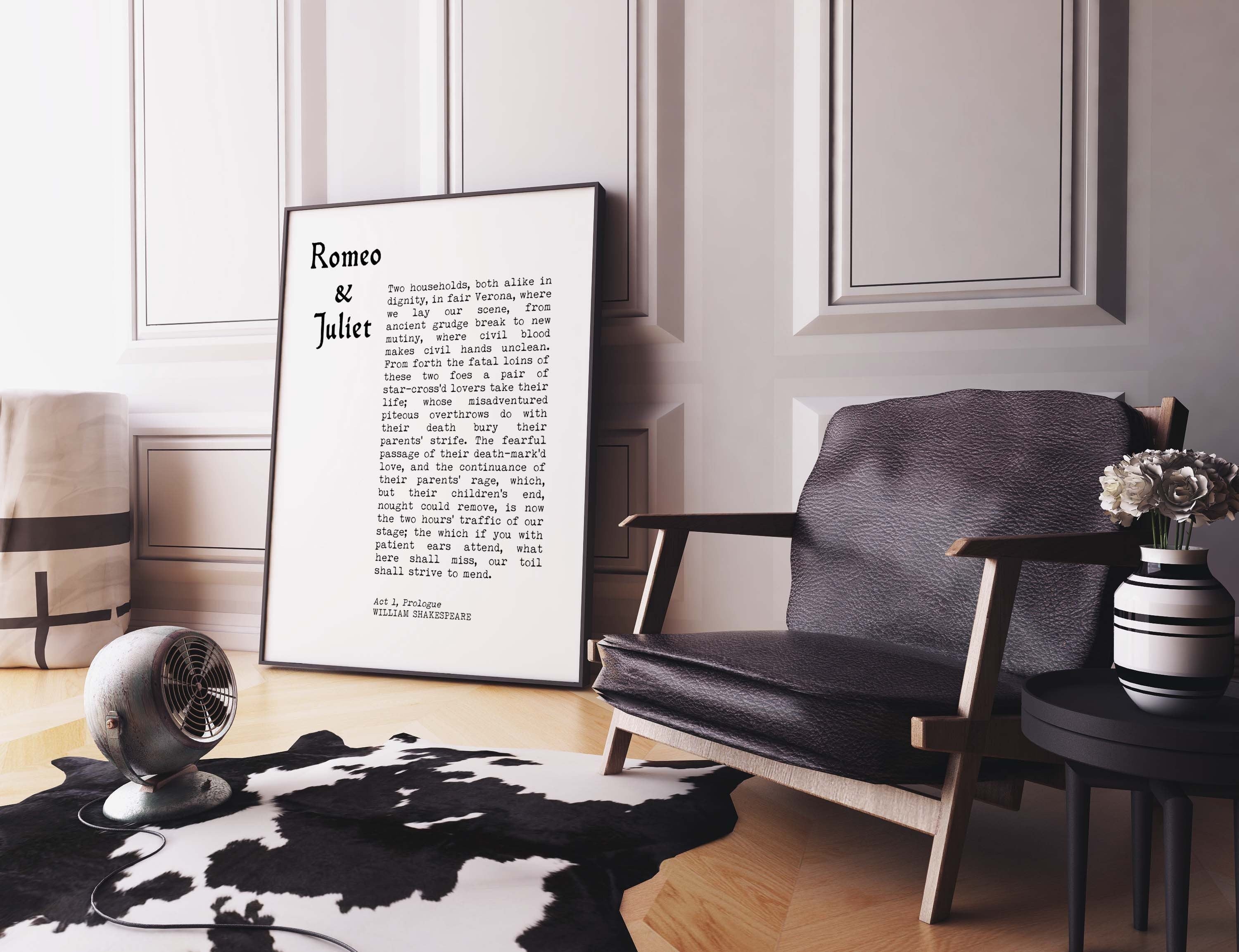 Two Households, Both Alike In Dignity - Romeo & Juliet Prologue William Shakespeare Black And White Wall Art Prints