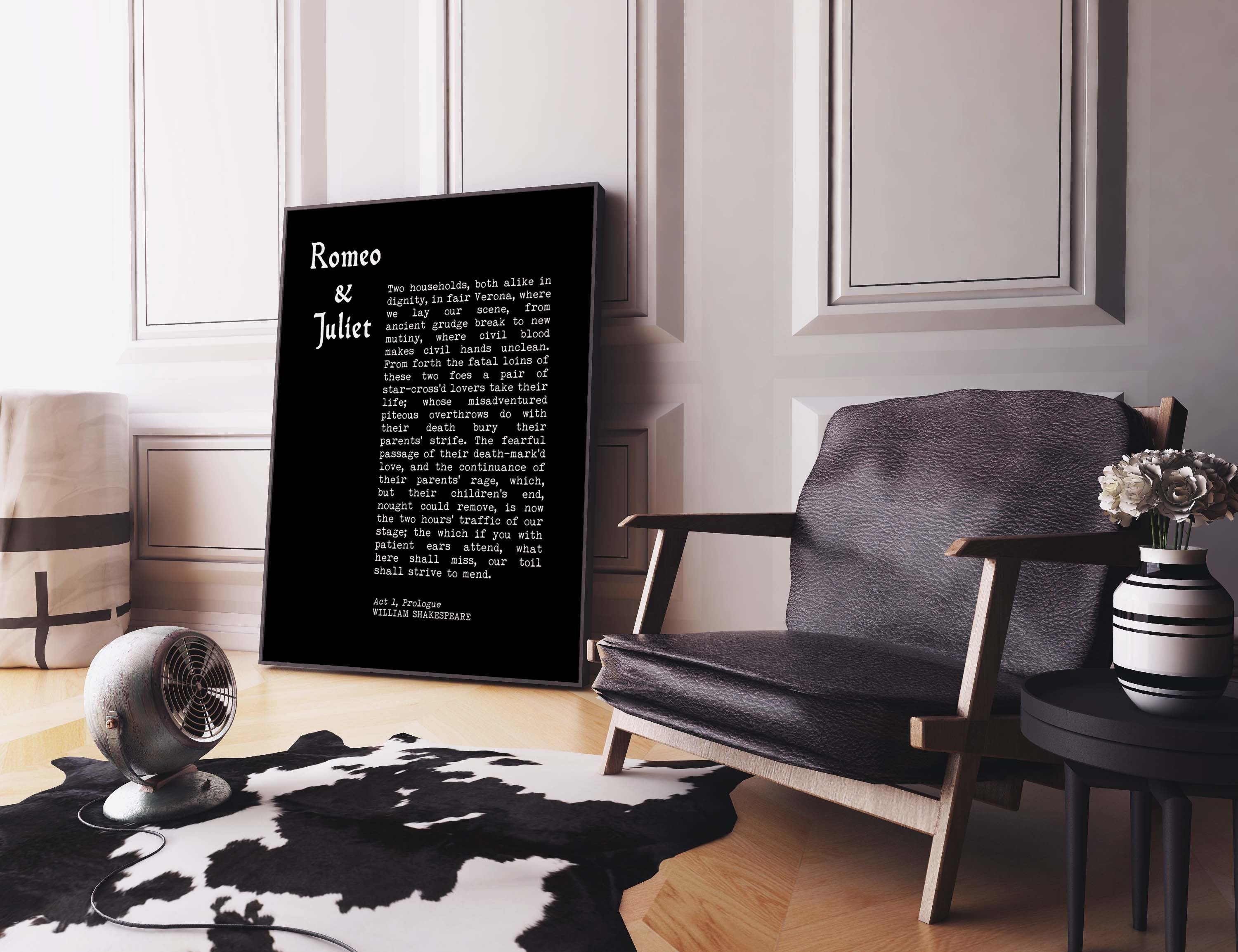 Two Households, Both Alike In Dignity - Romeo & Juliet Prologue William Shakespeare Black And White Wall Art Prints
