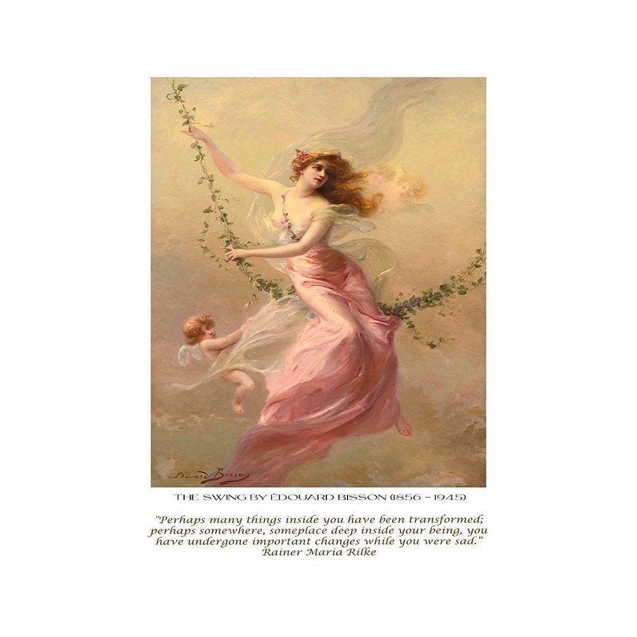 Rainer Maria Rilke inspirational quote, unframed Edouard Bisson fine art prints - the swing, perhaps many things inside you