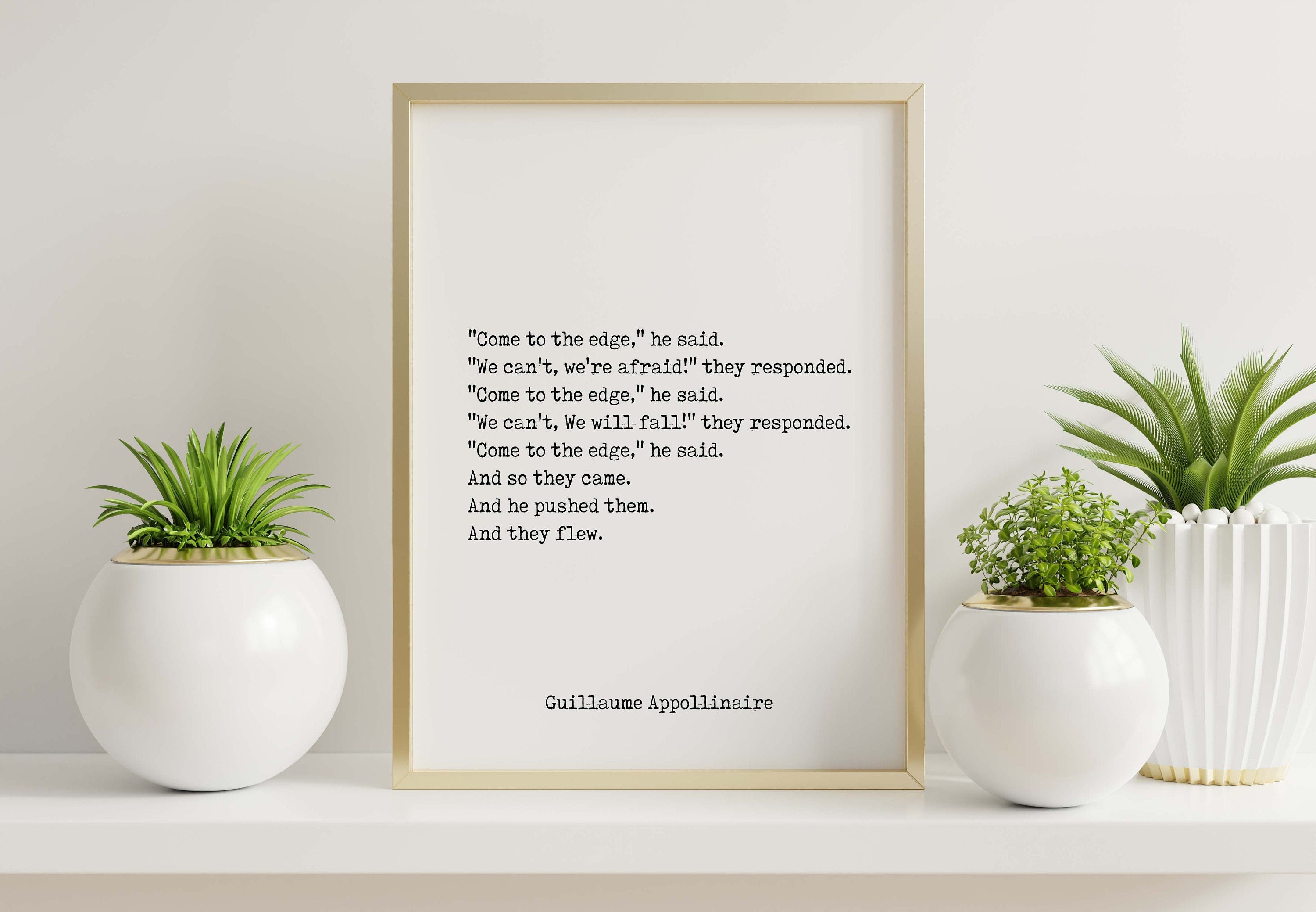 Guillaume Apollinaire Inspirational Print, Come To The Edge