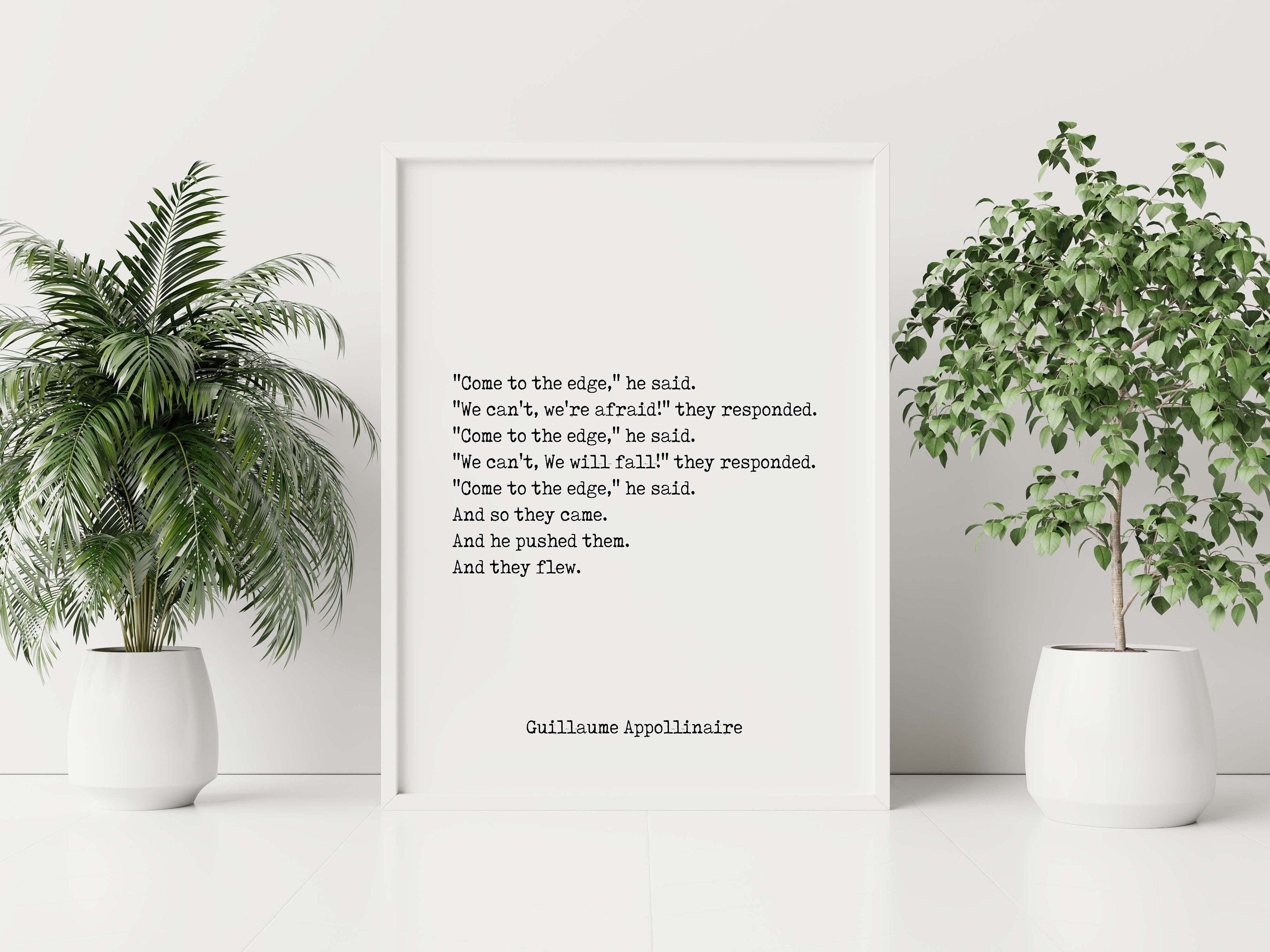 Guillaume Apollinaire Inspirational Print, Come To The Edge