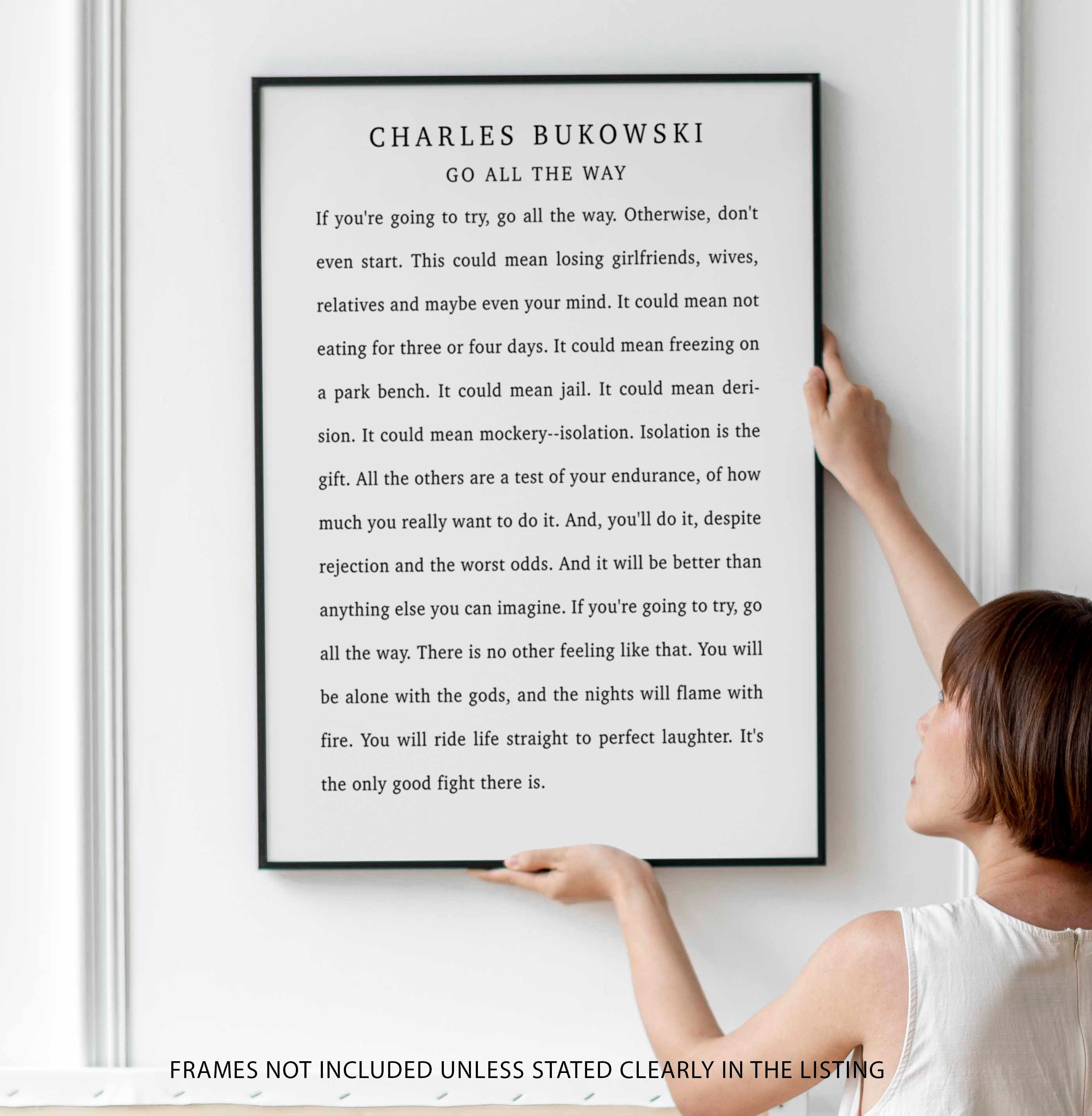 Charles Bukowski Wonderful Positive Quote Print, Go All The Way Charles Bukowski Quote Poster Print