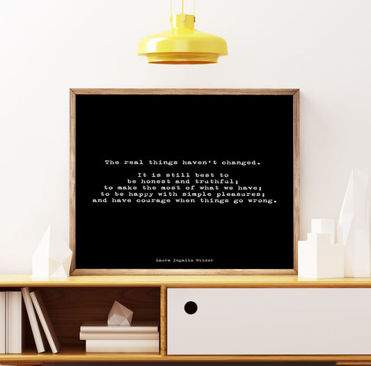 Laura Ingalls Wilder Quote Print Simple Living Values, Real Things Haven’t Changed