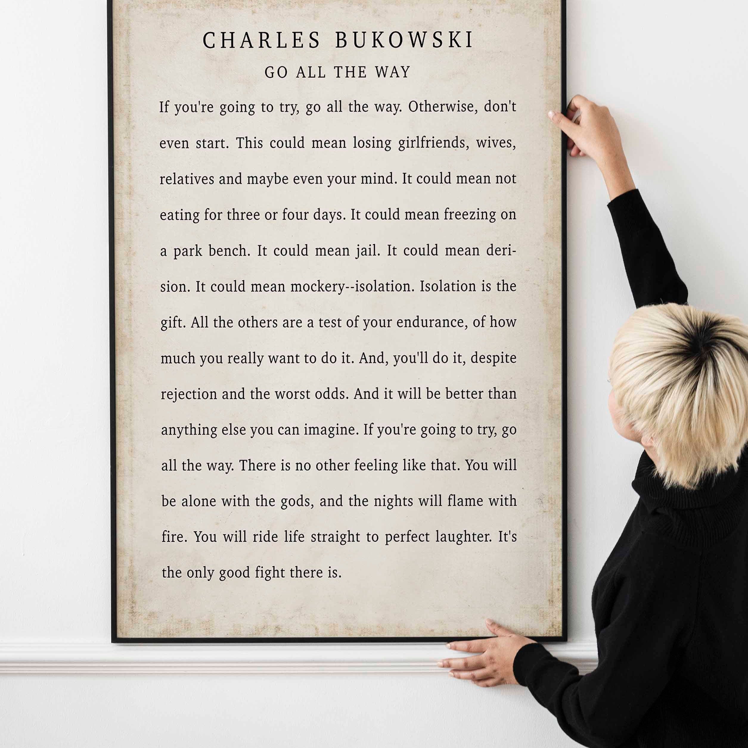 Charles Bukowski Wonderful Positive Quote Print, Go All The Way Charles Bukowski Quote Poster Print