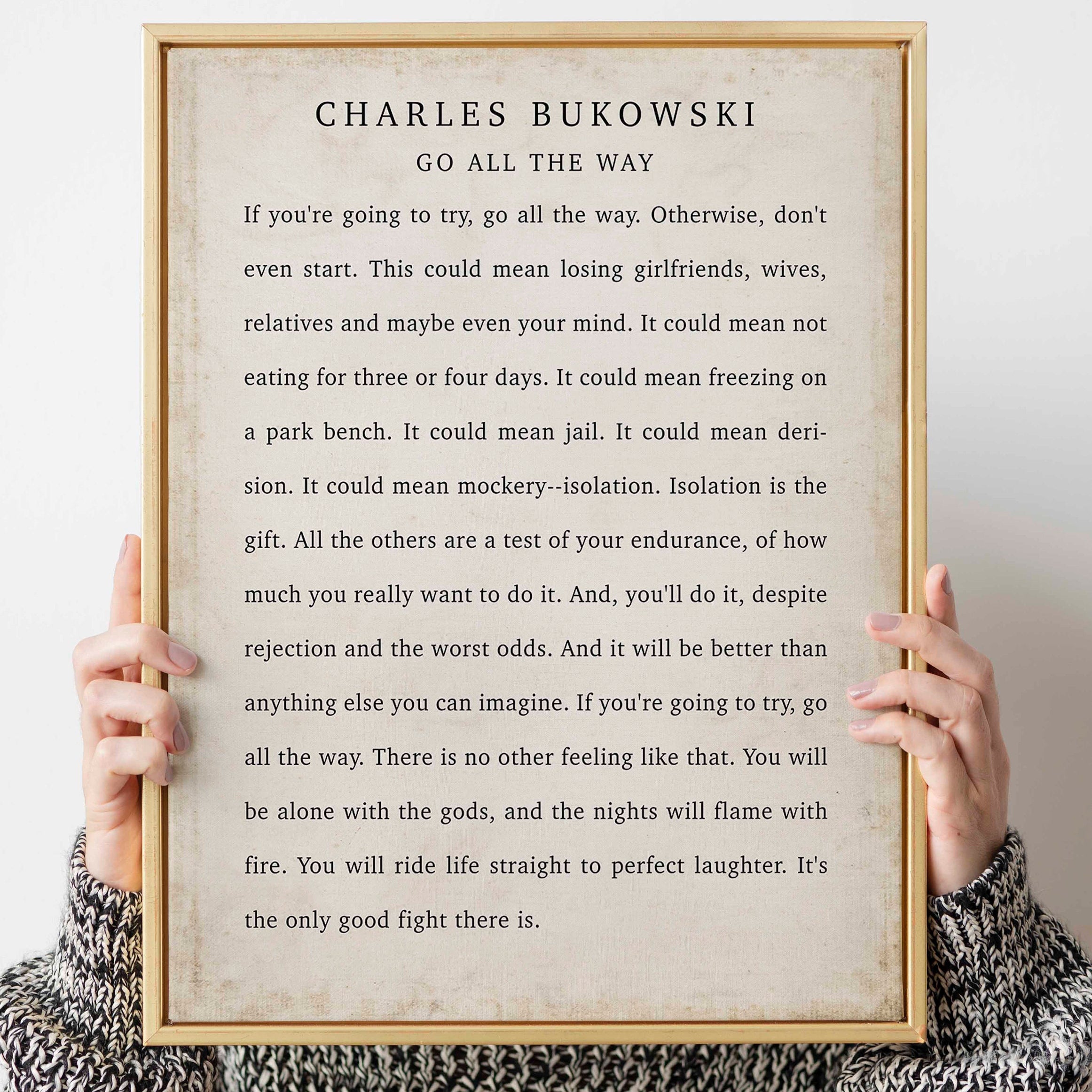 Charles Bukowski Wonderful Positive Quote Print, Go All The Way Charles Bukowski Quote Poster Print