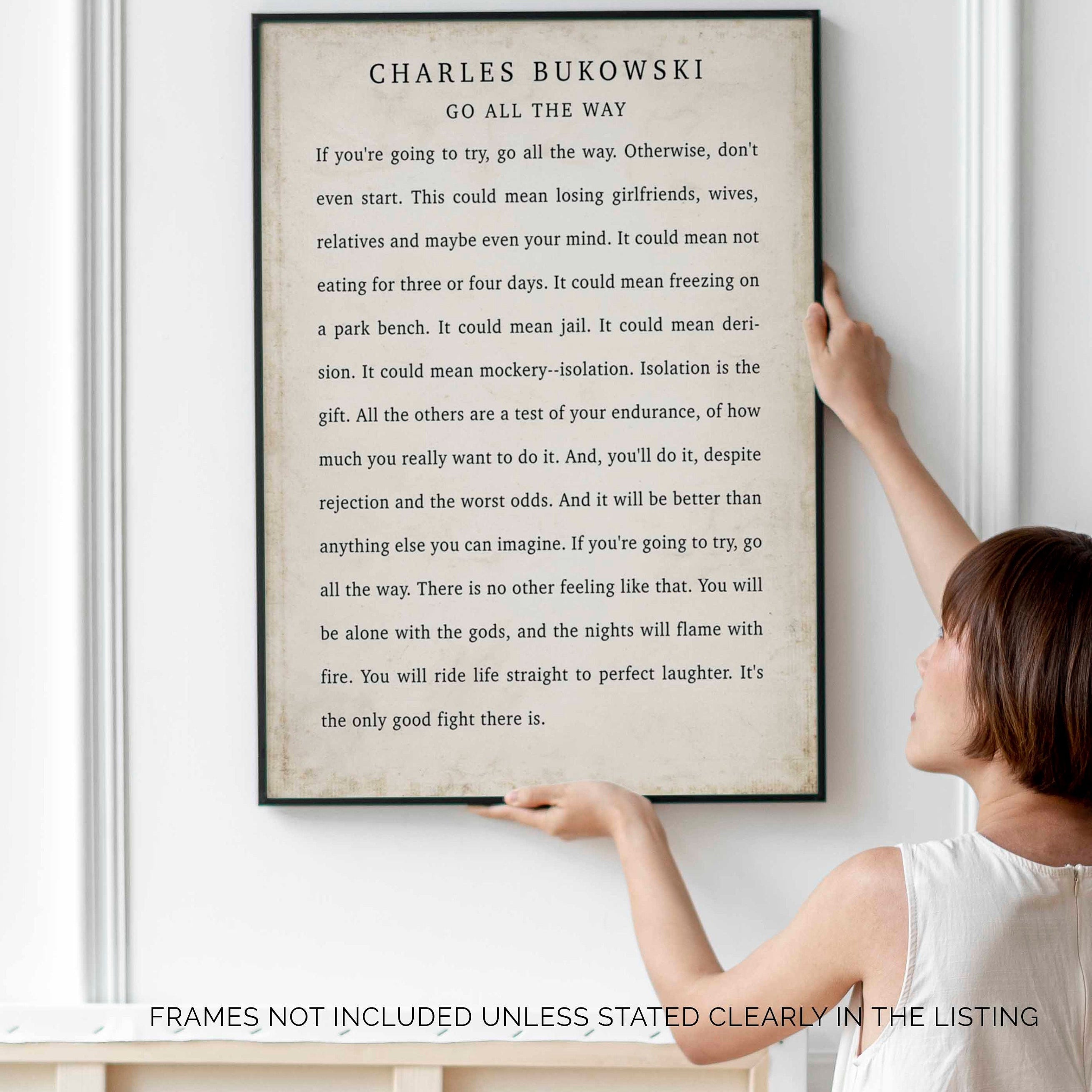 Charles Bukowski Wonderful Positive Quote Print, Go All The Way Charles Bukowski Quote Poster Print