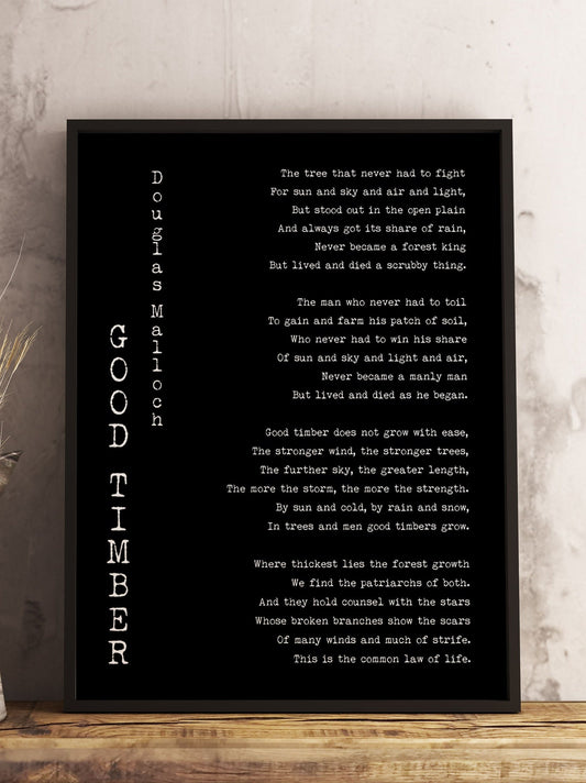 Good Timber Poem Print – Douglas Malloch Quote Wall Art, Strength Through Struggle