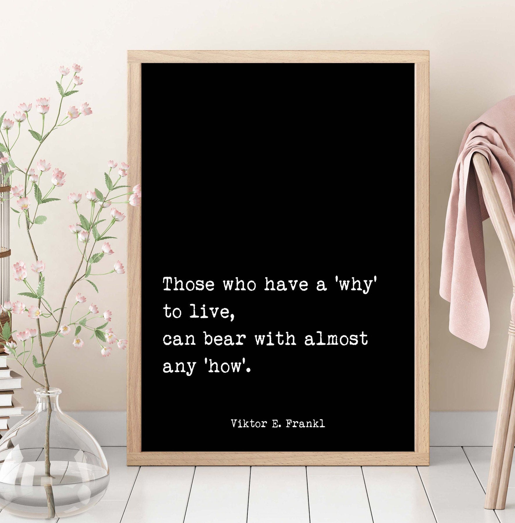 Viktor Frankl Quote Print, Those Who Have A 'Why' To Live
