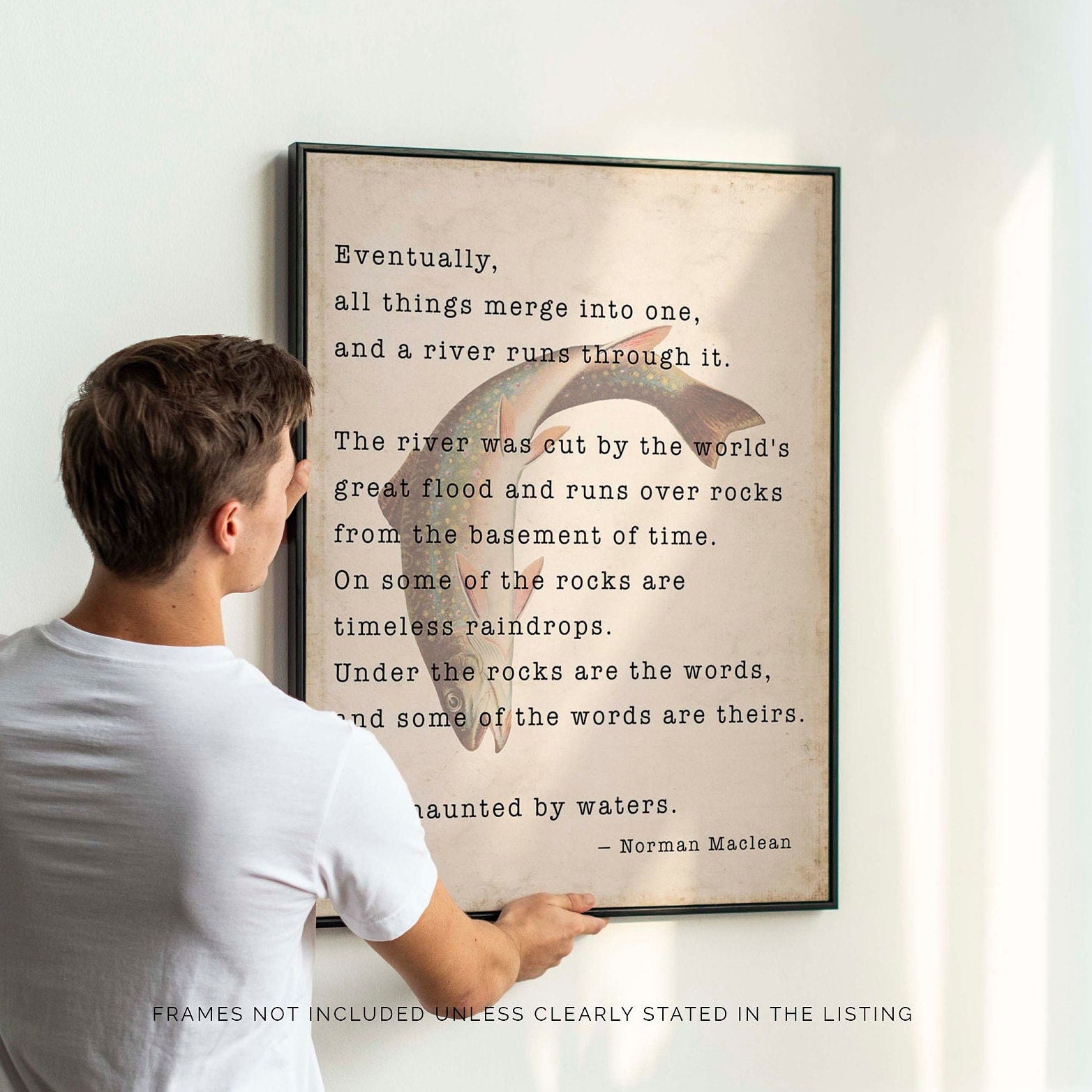 A river runs through it, Norman Maclean Quote Print Fly fishing Decor art