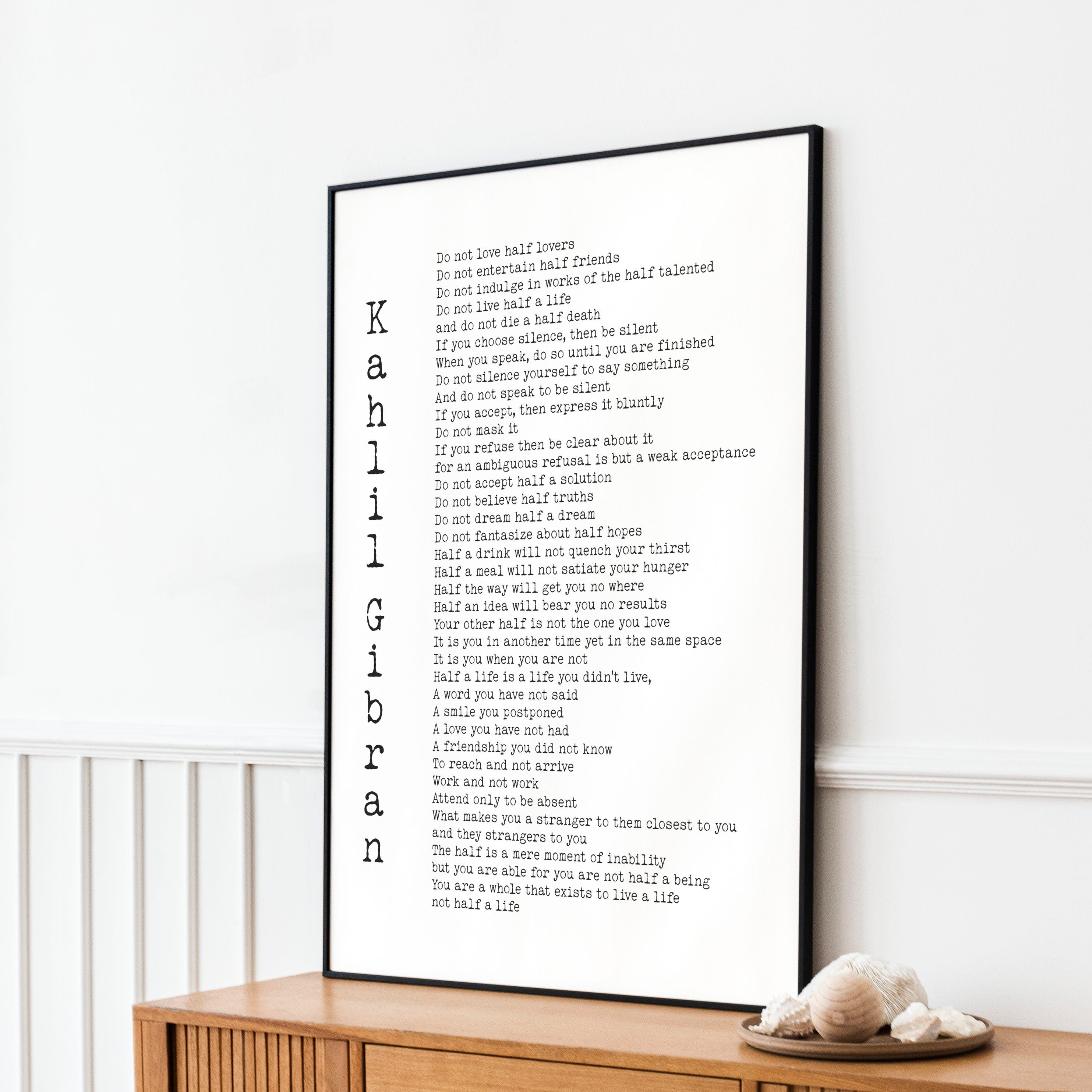 Kahlil Gibran Do Not Love Half Lovers Poem Print, Black & White Wall Decor