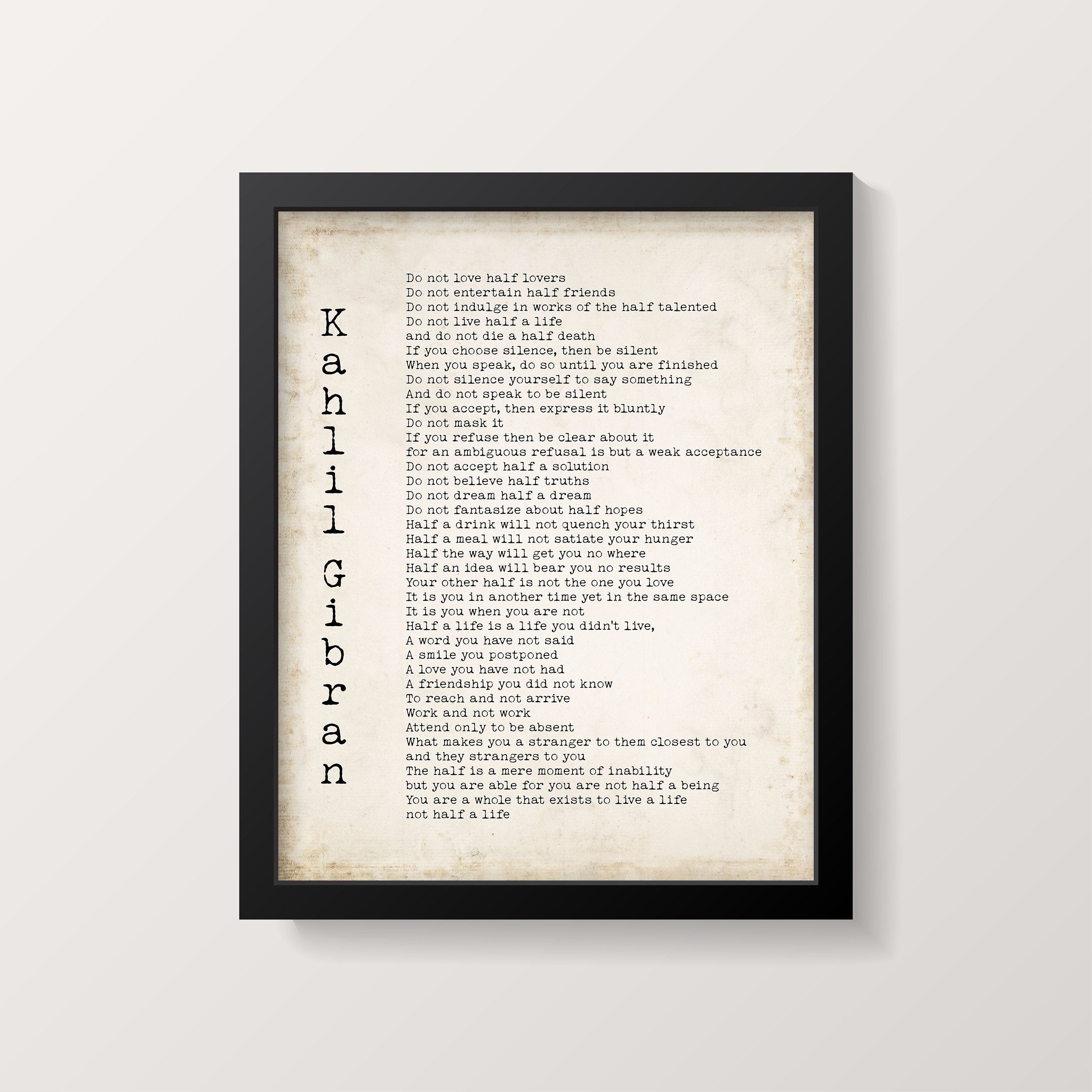 Kahlil Gibran Do Not Love Half Lovers Poem Print, Black & White Wall Decor