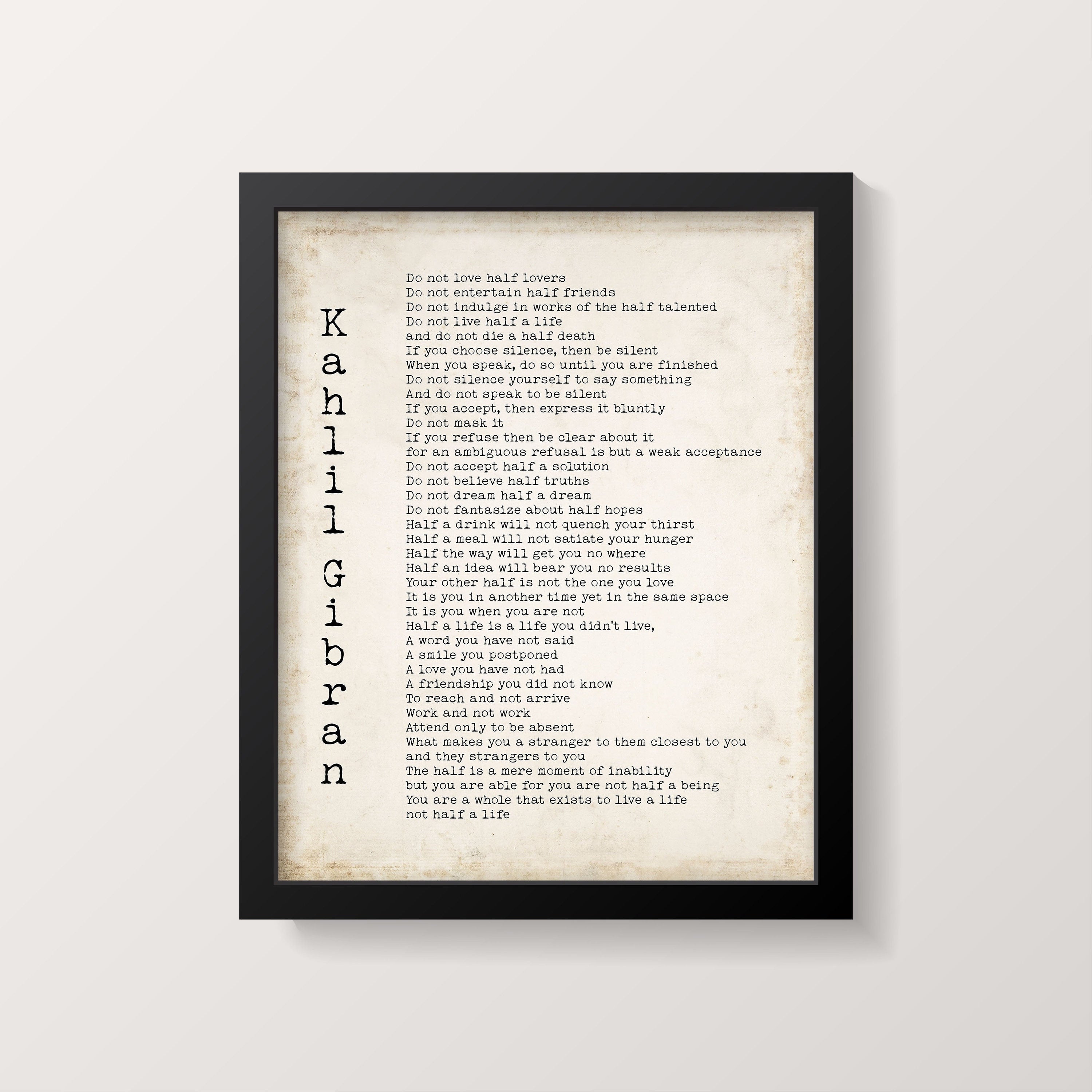 Kahlil Gibran Do Not Love Half Lovers Poem Print, Black & White Wall Decor