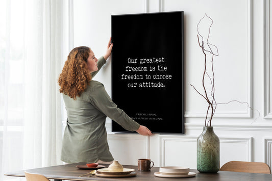 Viktor Frankl Inspirational Print, Our Greatest Freedom Is The Freedom To Choose Our Attitude Man's Search For Meaning