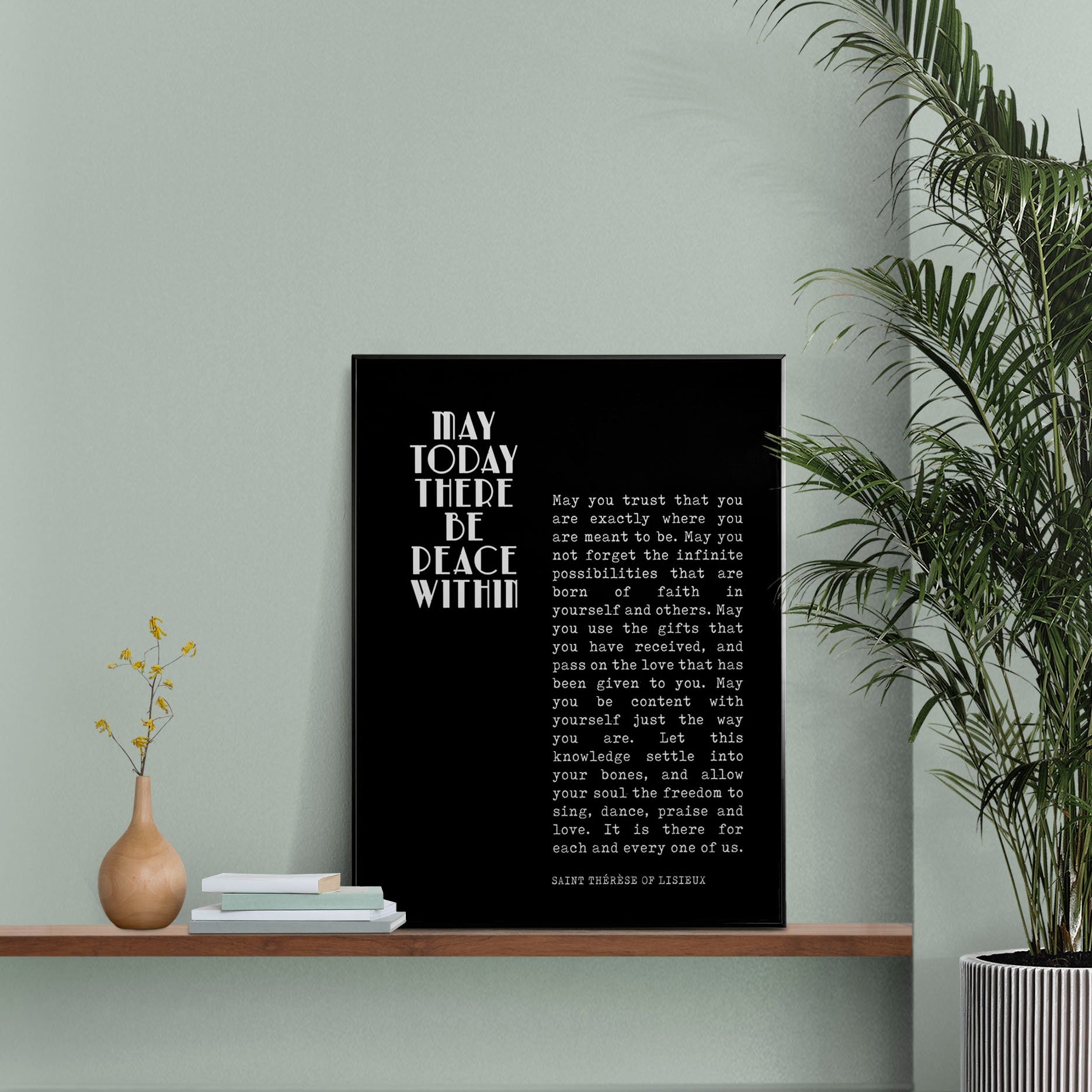 St Therese Of Lisieux Peace Quote Print In Black & White, May Today There Be Peace Within Unframed Inspirational Quote Wall Art Print