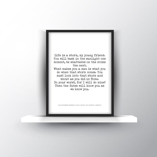 Life Is a Storm Quote Print – Alexandre Dumas Count of Monte Cristo Literary Wall Art Motivational Book Quote Poster Classic Literature Gift