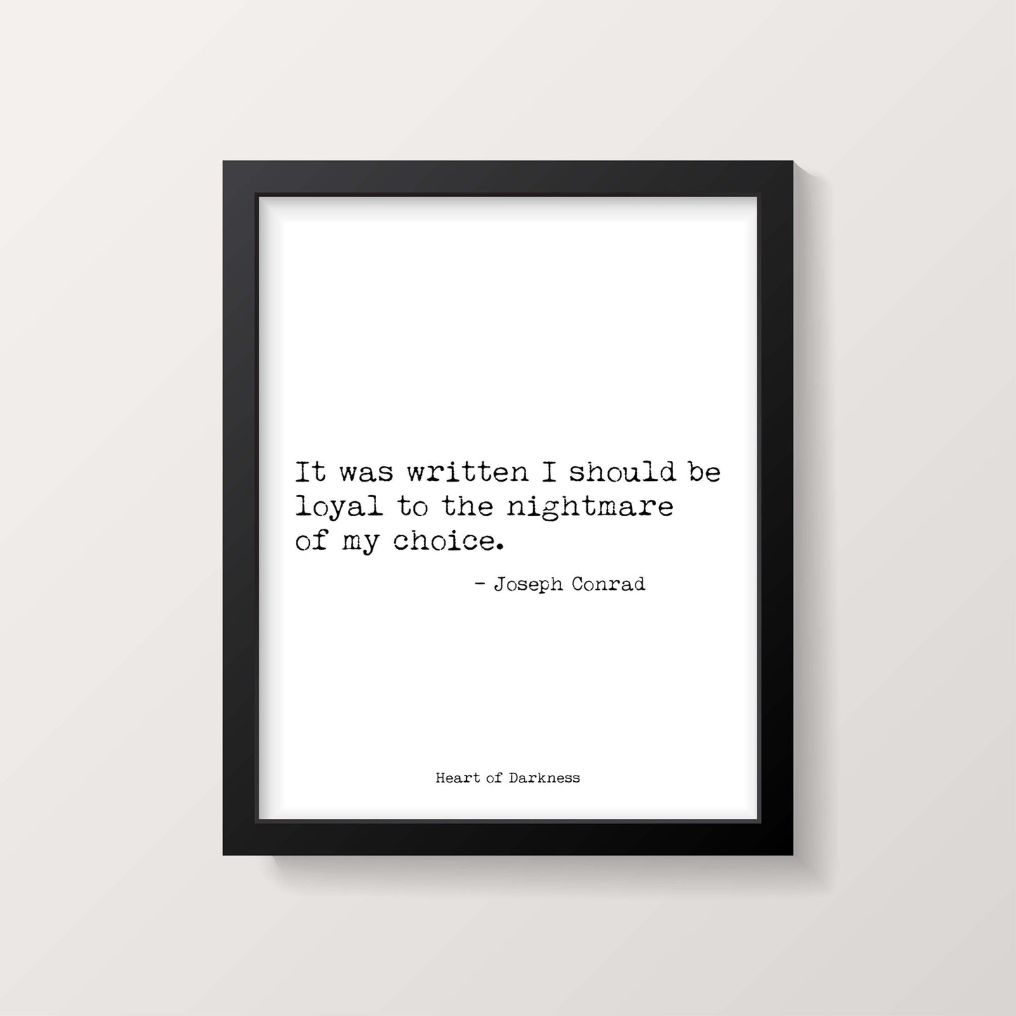 Joseph Conrad Quote Print, It was written I should be loyal