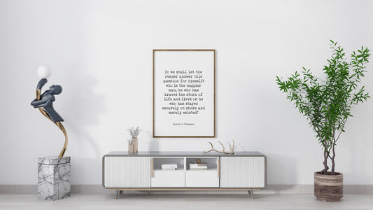 Hunter S. Thompson Quote Print – “Who Is the Happier Man” Literary Wall Art