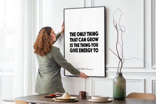 Ralph Waldo Emerson Quote Art • Only Thing That Can Grow • Bold Quote Print