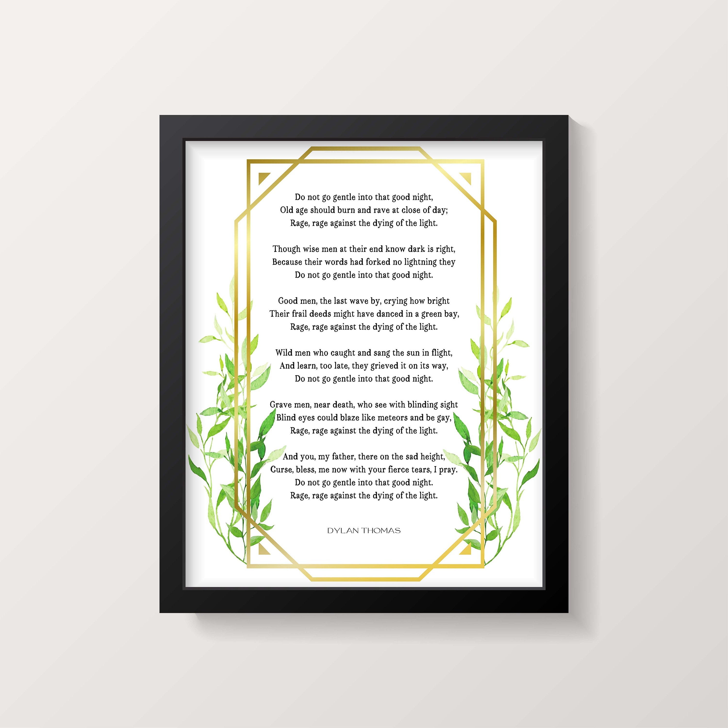 Dylan Thomas Poem Do Not Go Gentle Into That Good Night Wall Art Prints