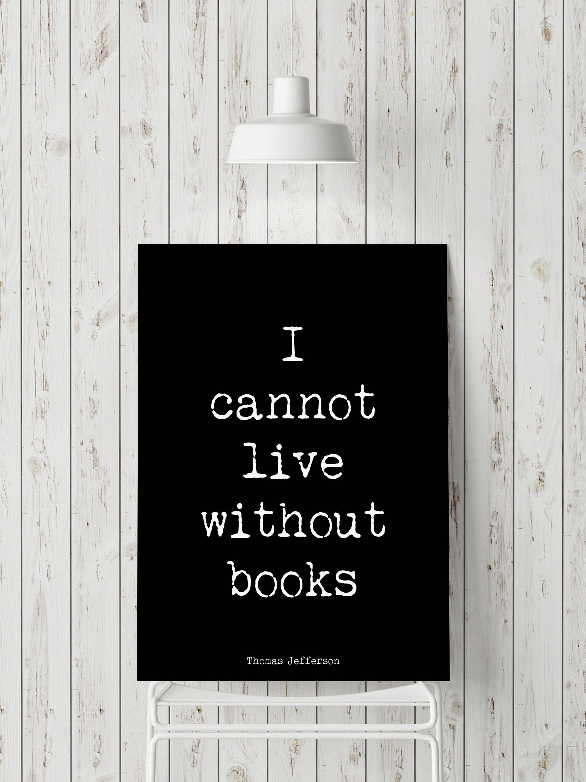 Thomas Jefferson Quote Book Reading Print, unframed black & white art, library decor, read books print, I cannot live without books - BookQuoteDecor